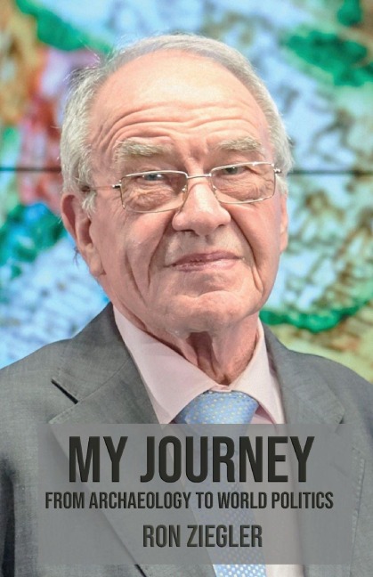My Journey: From Archeology to World Politics