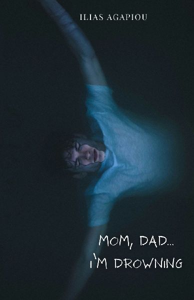 Mom, Dad...I'm Drowning