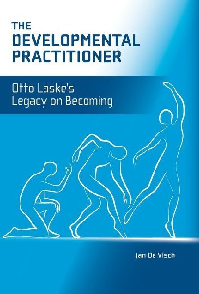 The Developmental Practitioner: Otto Laske's Legacy on Becoming