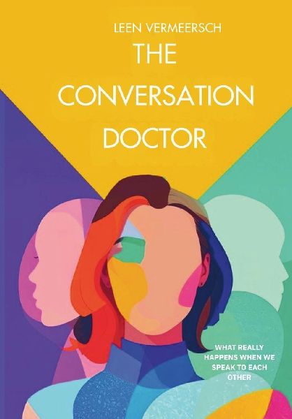 The Conversation Doctor: What really happens when we speak to each other