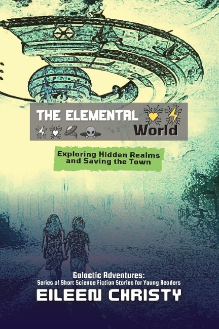 The Elemental World: Exploring Hidden Realms and Saving the Town