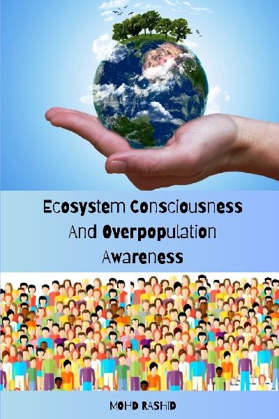Ecosystem Consciousness And Overpopulation Awareness