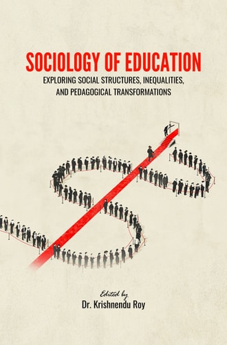 SOCIOLOGY OF EDUCATION: EXPLORING SOCIAL STRUCTURES, INEQUALITIES, AND PEDAGOGICAL TRANSFORMATIONS