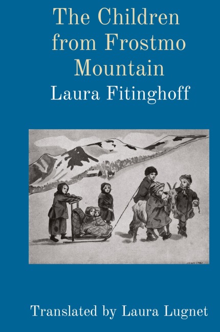 The Children  from Frostmo Mountain: Translated by Laura Lugnet