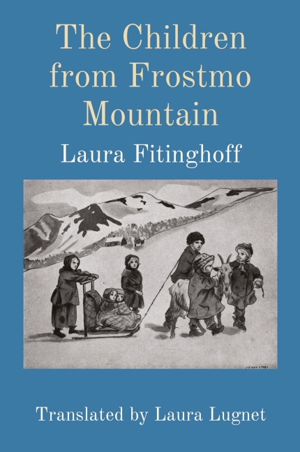 The Children from Frostmo Mountain: Translated by Laura Lugnet