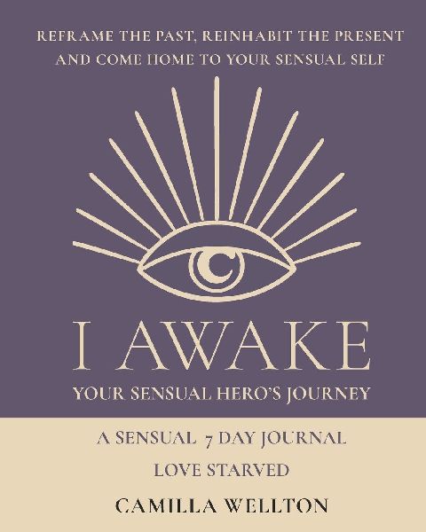Love starved: A guided sensual 7 day journey
