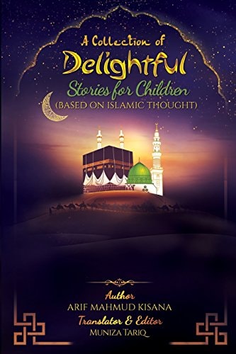 A Collection of Delightful Stories for Children Based on Islamic Thought