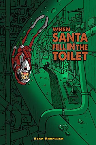 When Santa Fell in the Toilet Christmas in Danger