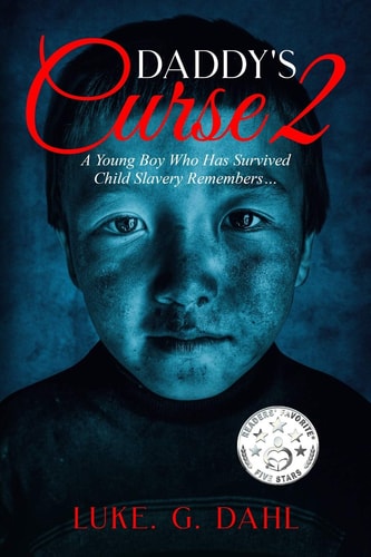Daddy's Curse 2 A Young Boy Who Has Survived Child Slavery Remembers?