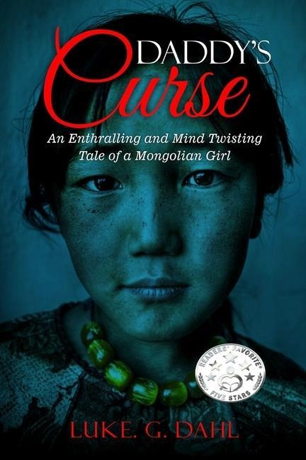 Daddy's Curse A Sex Trafficking True Story of a 8-Year Old Girl