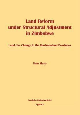 Land Reform under Structural Adjustment in Zimbabwe