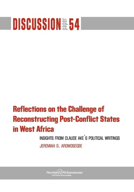 Reflections on the Challenge of Reconstructing Post-Conflict States in West Africa
