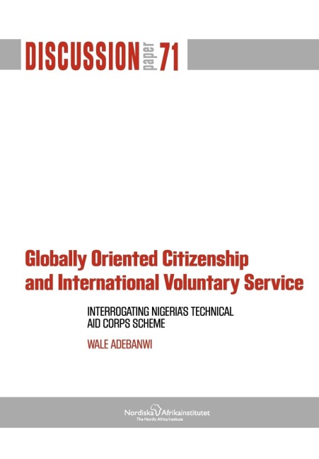 Globally Oriented Citizenship and International Voluntary Service: Interrogating Nigeria's Technical Aid Corps Scheme