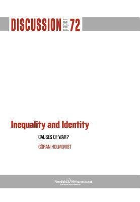 Inequality and Identity: Causes of War?