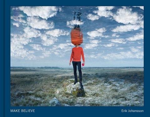 Make Believe (Signed edition): Erik Johansson