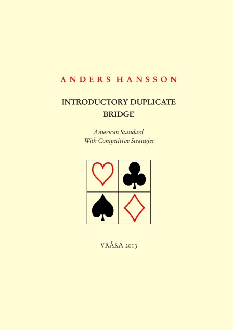 Introductory Duplicate Bridge: American Standard With Competitive Strategies