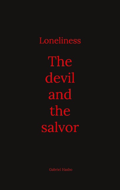 Loneliness: The devil and the salvor