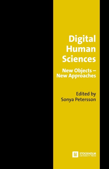Digital Human Sciences: New Objects-New Approaches