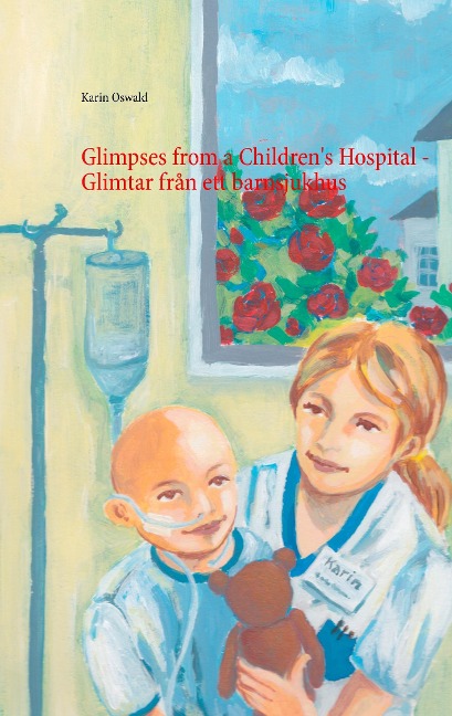 Glimpses from a Childrens Hospital - Glimtar från ett barnsjukhus