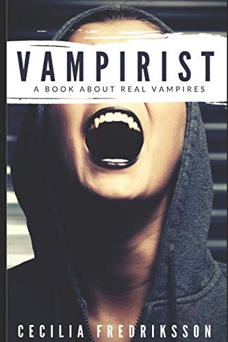 Vampirist A Book about Real Vampires