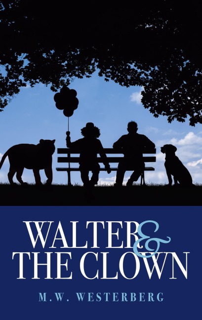 Walter and the Clown: Walters saga book one