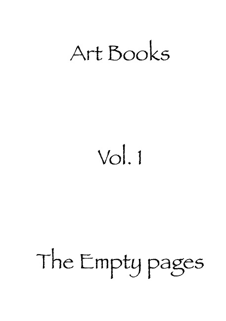 The empty pages: Art Books volume 1