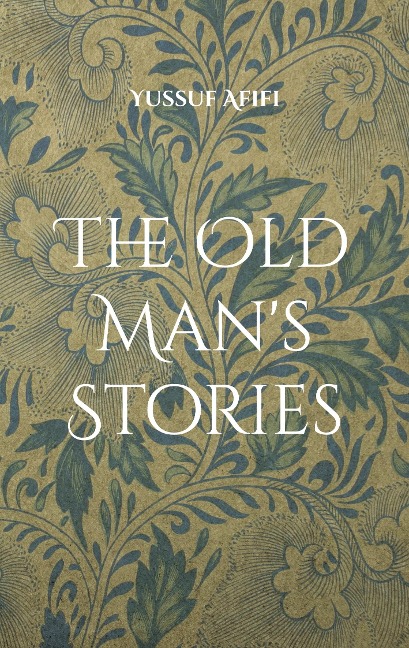 The Old Mans Stories: A Swedish Novel