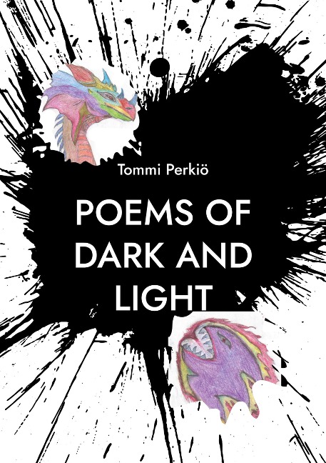 Poems of Dark and Light: Hope for Everything Expect Nothing