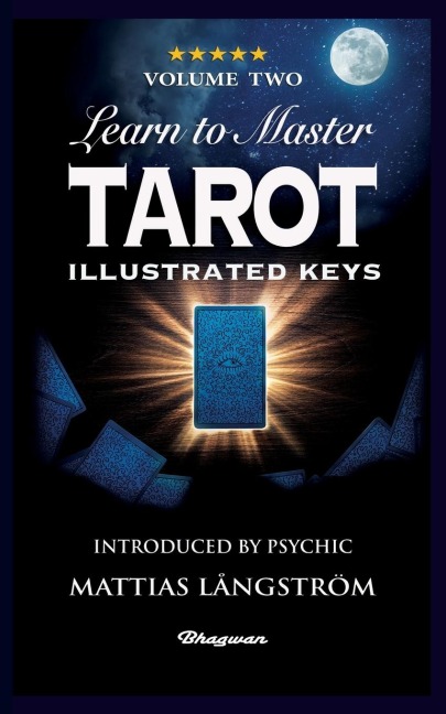 LEARN TO MASTER TAROT - VOLUME TWO ILLUSTRATED KEYS: BRAND NEW! Introduced by Psychic Mattias Långström