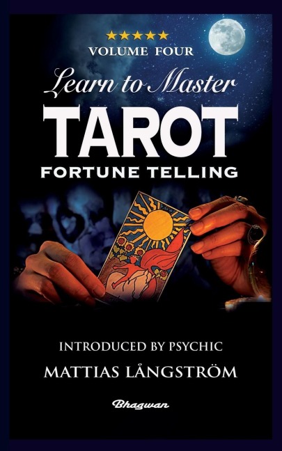 LEARN TO MASTER TAROT - VOLUME FOUR FORTUNE TELLING: BRAND NEW! Introduced by Psychic Mattias Långström