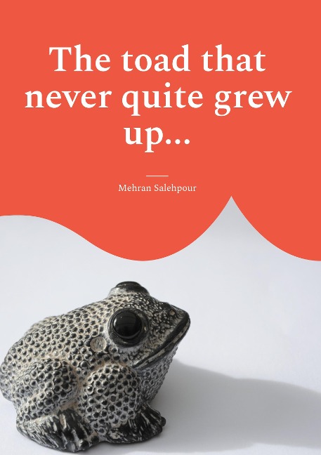 The toad that never quite grew up...: ... and the magical pond