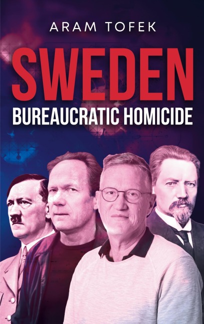 Sweden: Bureaucratic Homicide