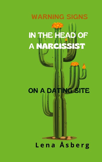 Warning Signs In The Head Of a Narcissist: On a Dating site
