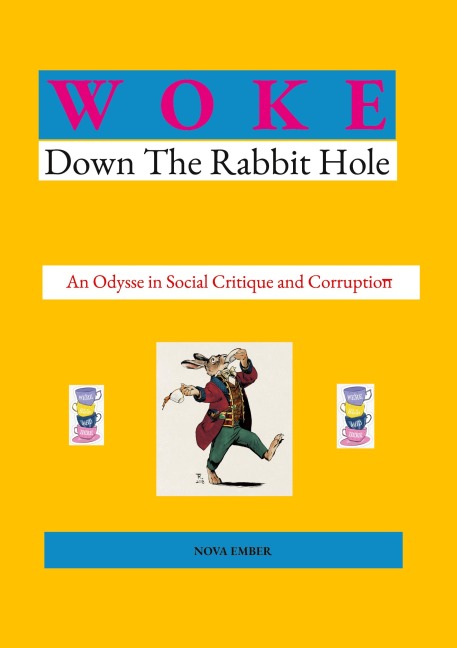 WOKE: Down the Rabbit Hole