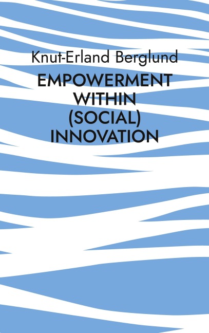 Empowerment within (social) innovation: How innovative entrepreneurial acitivity can ensure equality of opportunity
