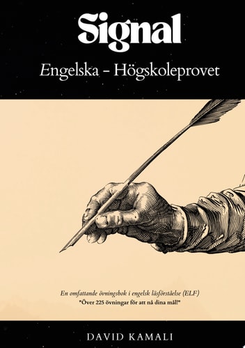 Signal: Engelska - Högskoleprovet En omfattande övningsbok i engelsk läsförståelse (ELF)