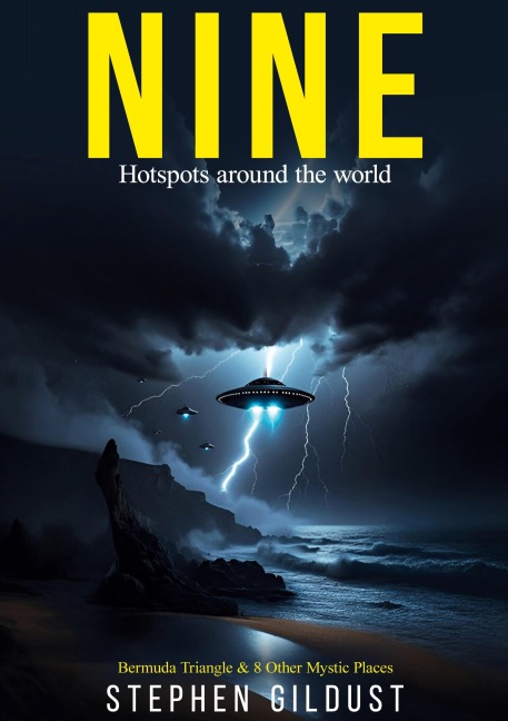 Nine: Bermuda triangles and eight more mystic places