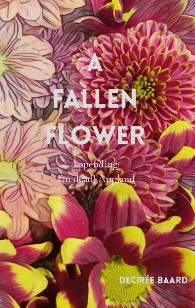 A Fallen Flower: Appending; Im Dead! Applaud