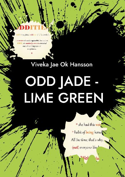ODD JADE - lime green: She just is and everyone around her merely becomes.