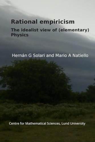 Rational Empiricism The Idealist View of (elementary) Physics