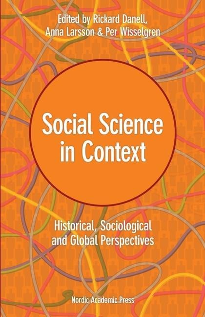 Social Science in Context: Historical, Sociological, and Global Perspectives