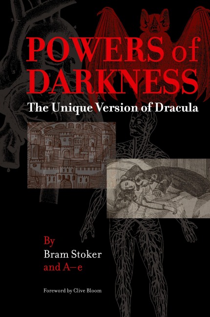 Powers of Darkness: The Unique Version of Dracula