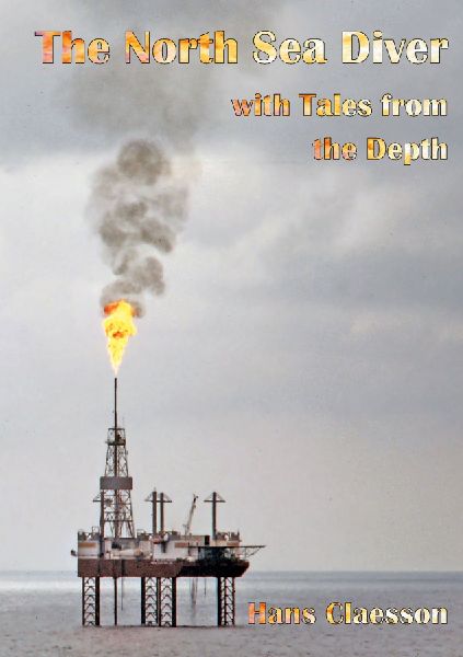 The North Sea Diver with Tales from the Depth