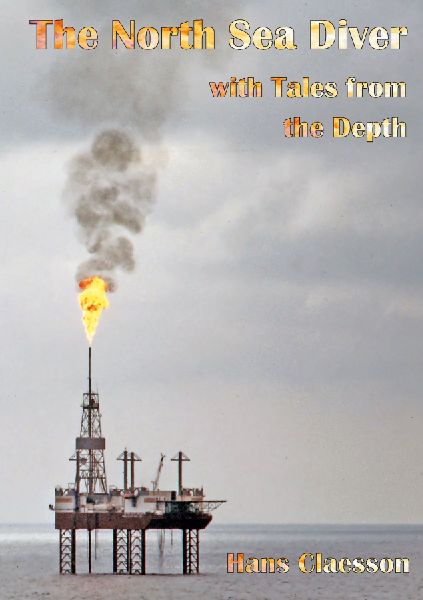 The North Sea Diver with Tales from the Depth