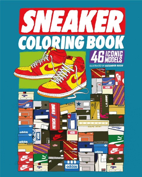 Sneaker Coloring Book: 46 Iconic Models
