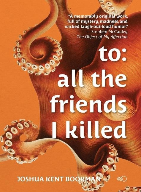 To: all the friends I killed