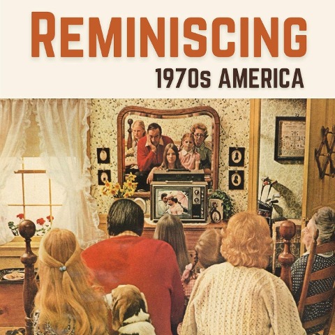 Reminiscing 1970s America: Memory Lane Picture Book for Seniors with Dementia and Alzheimers Patients.