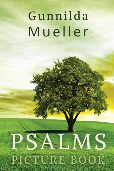 Psalms Picture Book: 60 Psalms for the Elderly with Alzheimers and Dementia Patients. Premium Pictures on 70lb Paper (62 Pages).