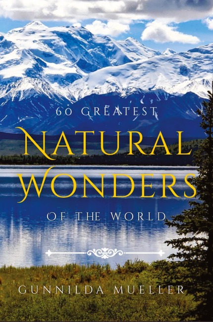 60 Greatest Natural Wonders Of The World: 60 Natural Wonders Pictures for Seniors with Alzheimers and Dementia Patients. Premium Pictures on 70lb Paper (62 Pages).