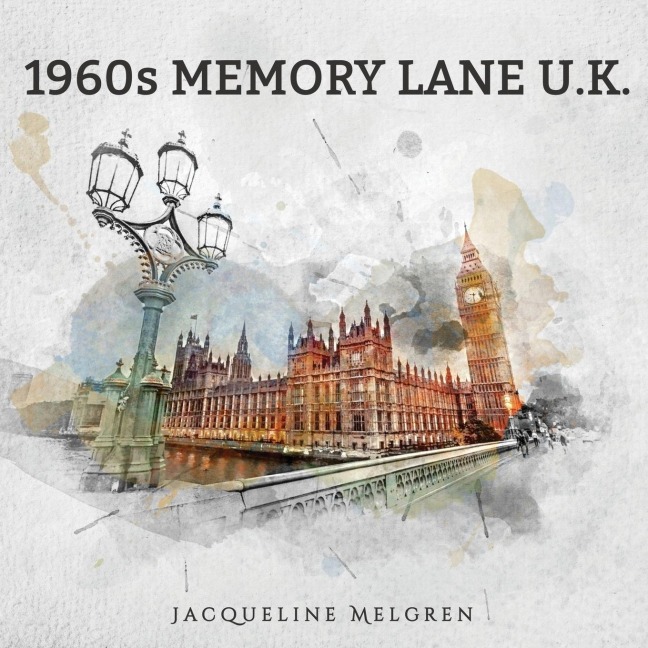 1960s Memory Lane U.K.: Reminiscence Picture Book for Seniors with Dementia, Alzheimers Patients, and Parkinsons Disease